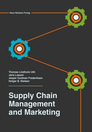 Supply Chain Management And Marketing - Jens Lassen - Bog