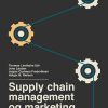 Supply Chain Management Og Marketing - Jens Lassen - Bog