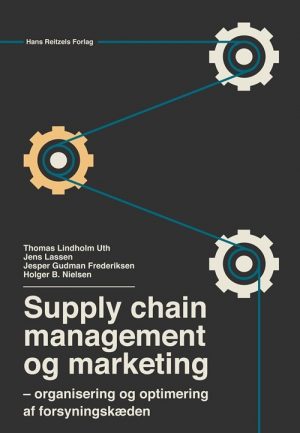 Supply Chain Management Og Marketing - Jens Lassen - Bog