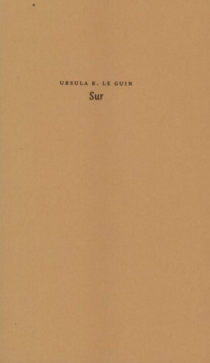 Sur - Ursula K. Le Guin - Bog