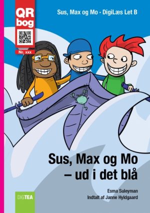 Sus, Max og Mo - ud i det blå (E-bog)