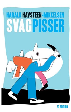 Svagpisser - Harald Havsteen-mikkelsen - Bog