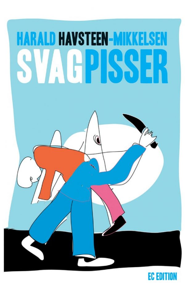 Svagpisser - Harald Havsteen-mikkelsen - Bog