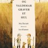 Svend og Valdemar graver et hul (Bog)