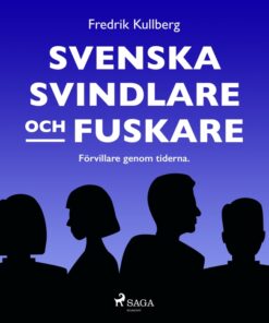 Svenska svindlare och fuskare (Lydbog)