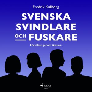 Svenska svindlare och fuskare (Lydbog)