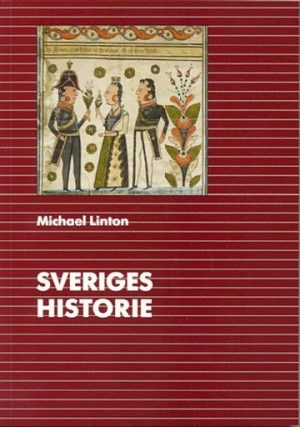 Sveriges Historie - Michael Linton - Bog