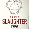 Svigt - Karin Slaughter - Bog