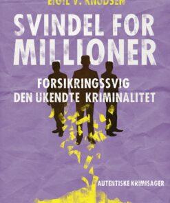 Svindel For Millioner - Eigil V. Knudsen - Bog