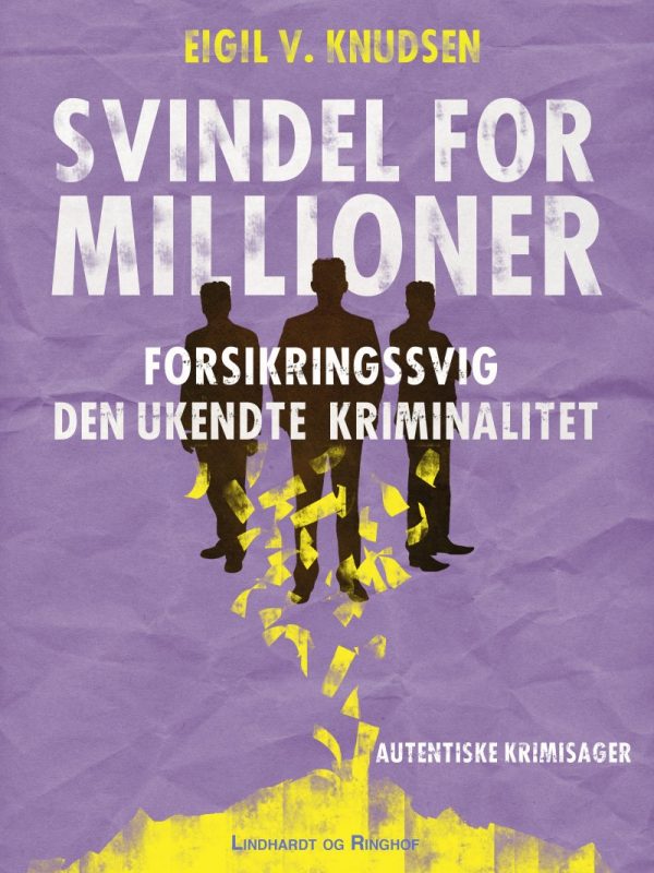 Svindel For Millioner - Eigil V. Knudsen - Bog