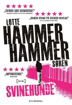 Svinehunde - Lotte Og Søren Hammer - Bog