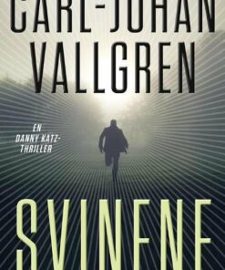 Svinene - Carl-johan Vallgren - Bog