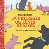 Svinestreger Og Hundekunster - Birde Poulsen - Bog