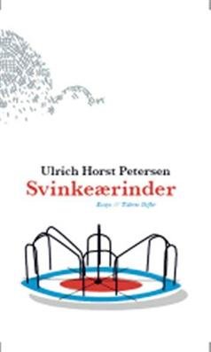 Svinkeærinder - Ulrich Horst Petersen - Bog