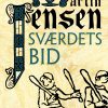 Sværdets Bid - Martin Jensen - Bog