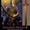 Sværdets Mester 3 - Tyvekongens By (Bog)
