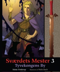 Sværdets Mester 3 - Tyvekongens By (Bog)