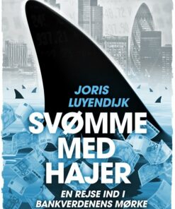 Svømme Med Hajer - Joris Luyendijk - Bog