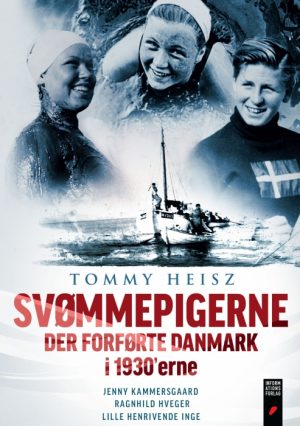 Svømmepigerne Der Forførte Danmark I 1930erne (E-bog)