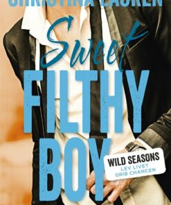 Sweet Filthy Boy - Christina Lauren - Bog