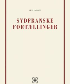 Sydfranske Fortællinger - H.s. Holck - Bog