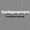 Sygedagpengeregres - Berit Møller Lenschow - Bog