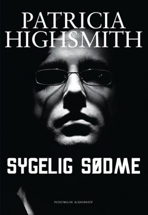 Sygelig Sødme - Patricia Highsmith - Bog