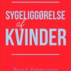 Sygeliggørelse af kvinder (E-bog)