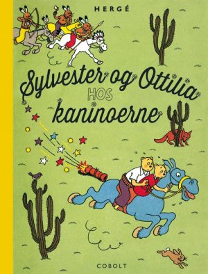 Sylvester Og Ottilia Hos Kaninoerne - Hergé - Tegneserie