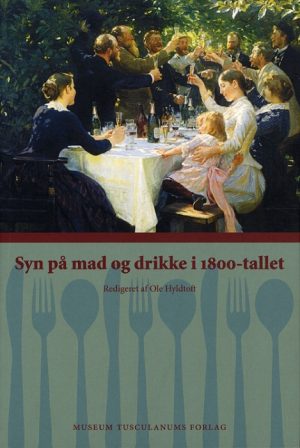 Syn på mad og drikke i 1800-tallet (Bog)