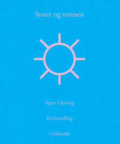 Synet og vennen (Bog)