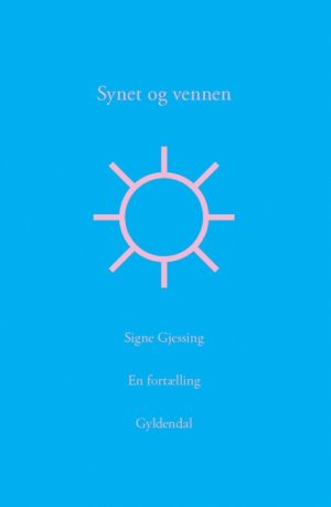 Synet og vennen (Bog)