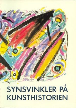 Synsvinkler På Kunsthistorien - Diverse - Bog