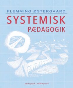 Systemisk Pædagogik - Flemming østergaard - Bog