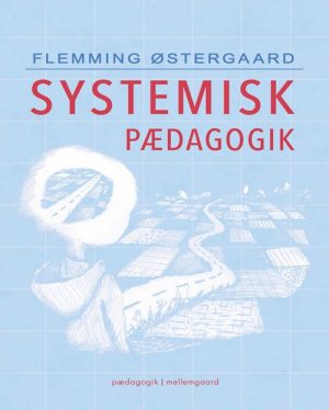 Systemisk Pædagogik - Flemming østergaard - Bog