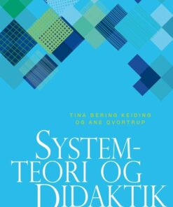 Systemteori Og Didaktik - Tina Bering Keiding - Bog