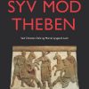 Syv Mod Theben - Aischylos. Christian Dahl - Bog