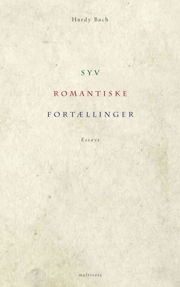 Syv Romantiske Fortællinger - Hardy Bach - Bog