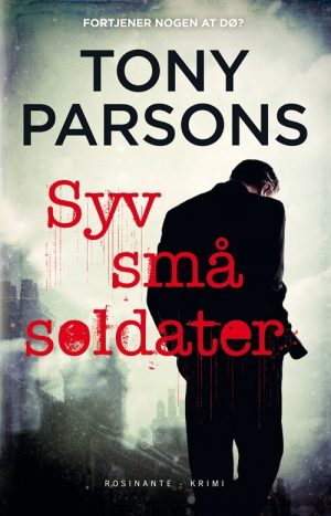 Syv Små Soldater - Tony Parsons - Bog