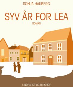Syv år For Lea - Sonja Hauberg - Bog