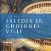 SÅLEDES ER GUDERNES VILJE (E-bog)