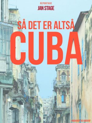 Så Det Er Altså Cuba - Jan Stage - Bog