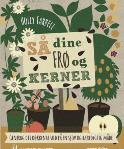 Så Dine Frø Og Kerner - Holly Farrell - Bog