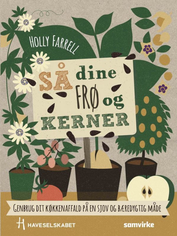 Så Dine Frø Og Kerner - Holly Farrell - Bog