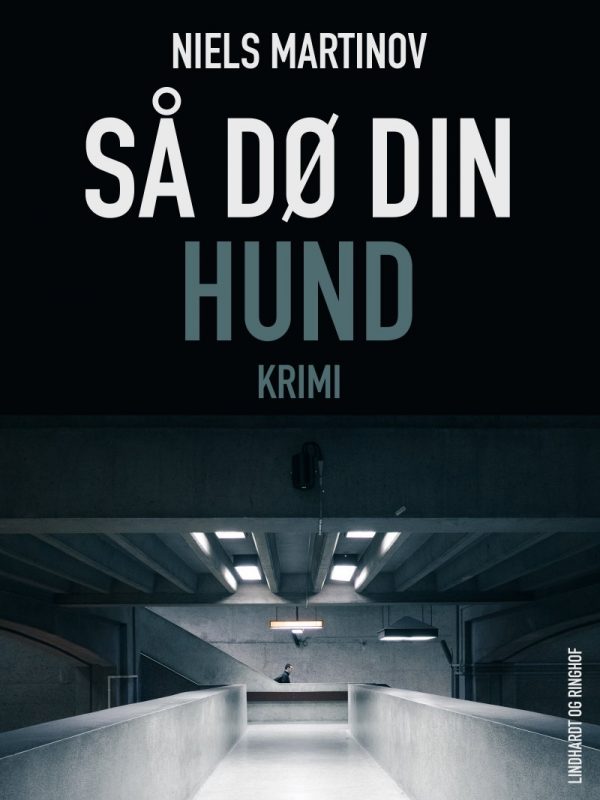 Så Dø Din Hund - Niels Martinov - Bog