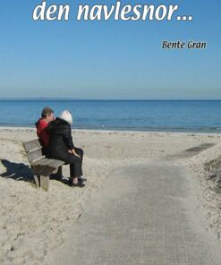 Så Døde Den Navlesnor - Bente Gran - Bog