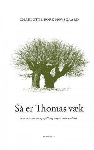Så Er Thomas Væk - Charlotte Bork Høvsgaard - Bog