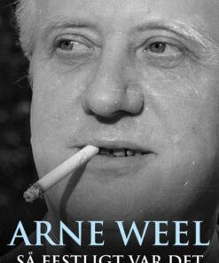 Så Festligt Var Det - Arne Weel - Bog