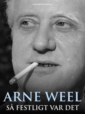 Så Festligt Var Det - Arne Weel - Bog