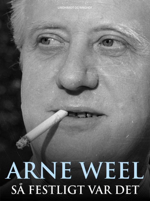 Så Festligt Var Det - Arne Weel - Bog